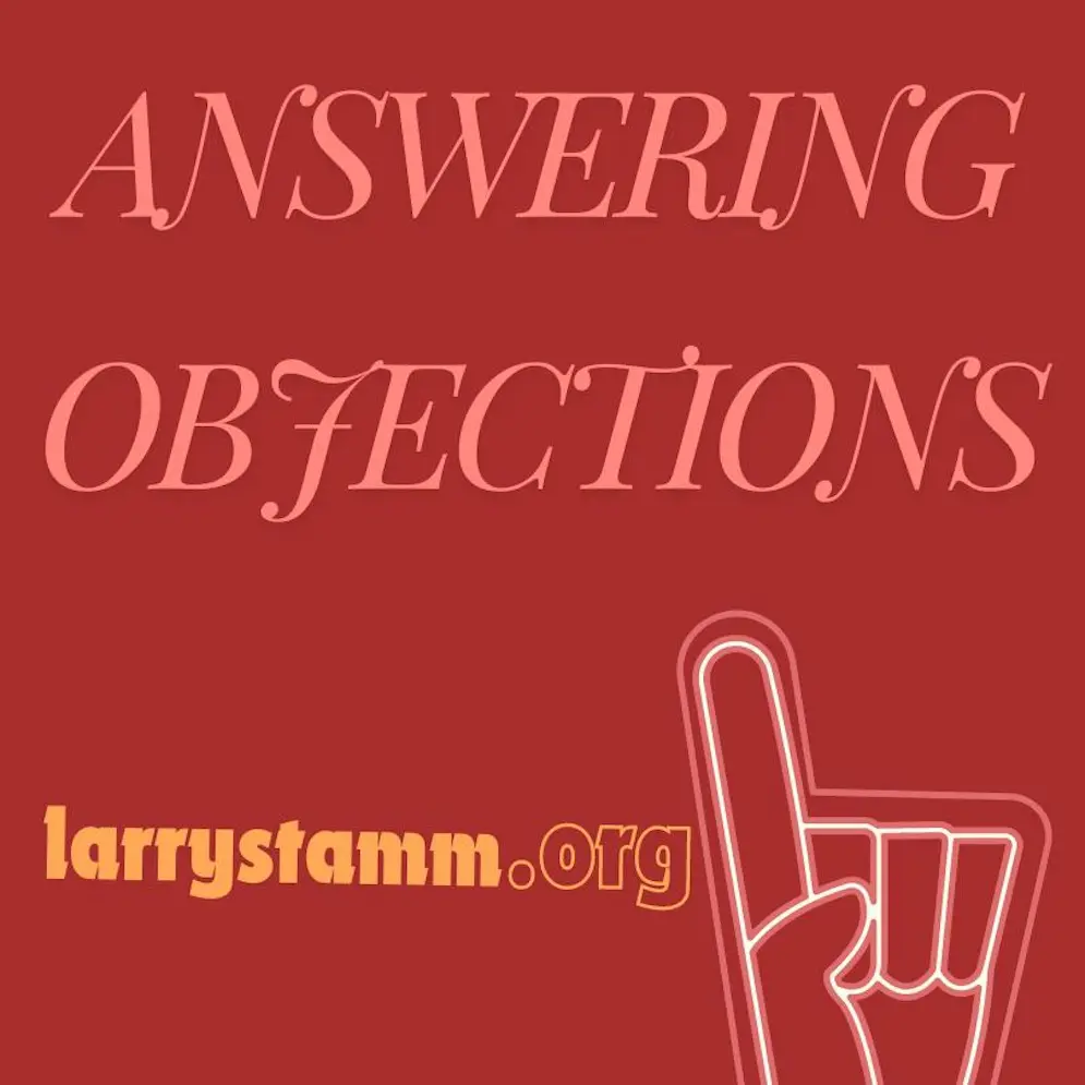 Here's an alt tag for the image: Answering Objections - LarryStamm.org