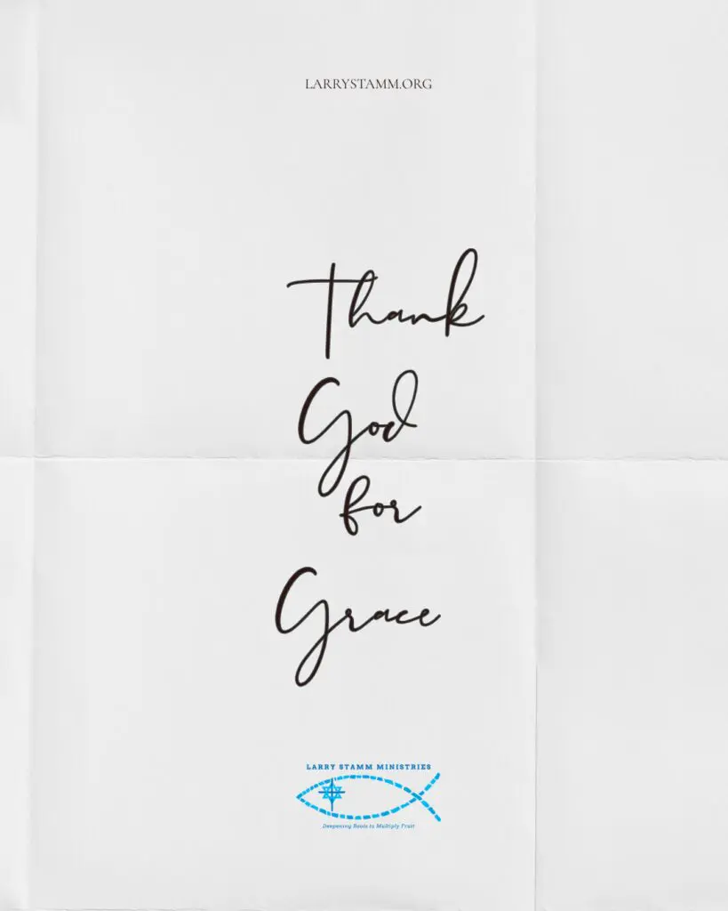 A graphic on a white textured background reading 'Thank God for Grace' in elegant cursive handwriting, featuring the Larry Stamm Ministries logo at the bottom