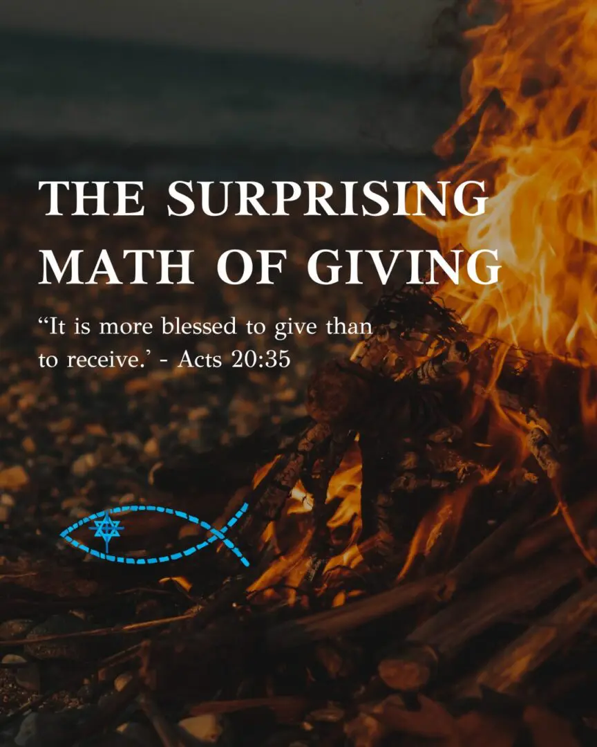 Campfire flames at dusk with text: The Surprising Math of Giving. It is more blessed to give than to receive.