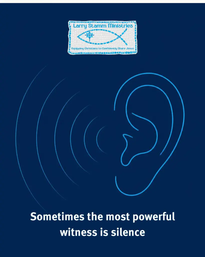Larry Stamm Ministries graphic on a dark blue background featuring an outline of an ear with soundwaves and text that reads, "Sometimes the most powerful witness is silence."