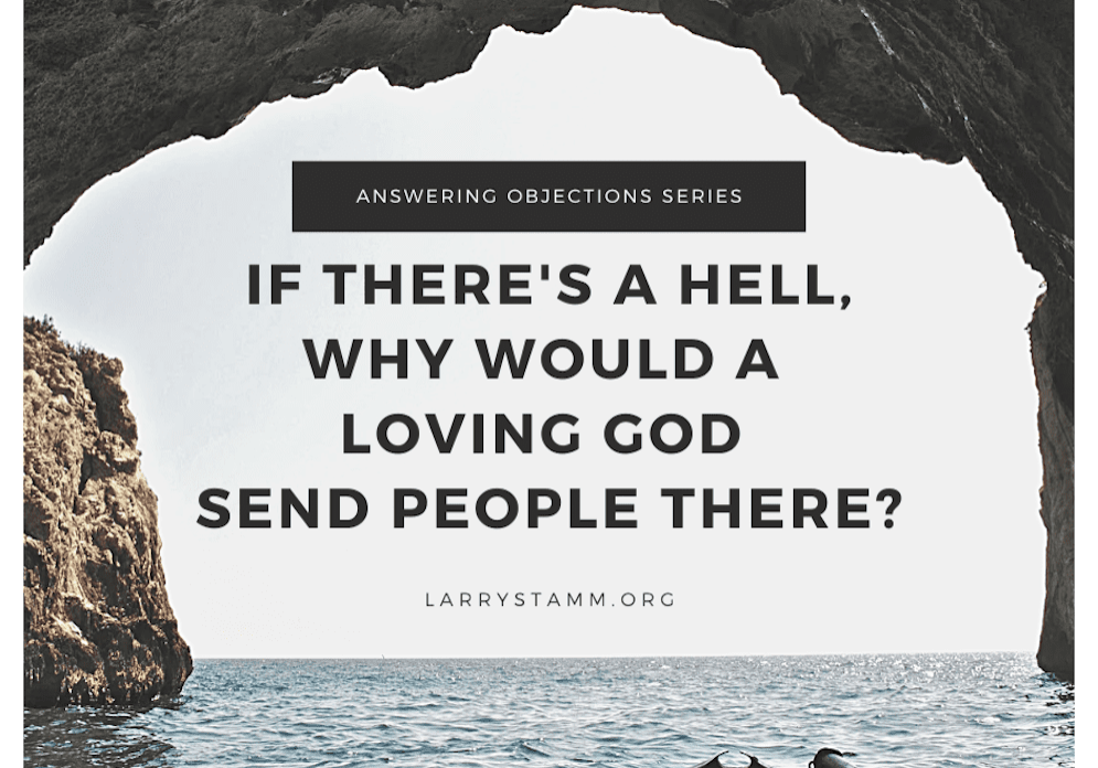 Hell, loving God, send people there?