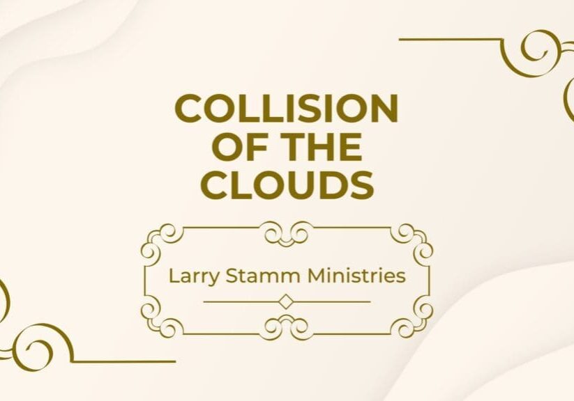 Title graphic for the devotional "Collision of the Clouds" by Larry Stamm Ministries, featuring elegant gold scrollwork on a light background.