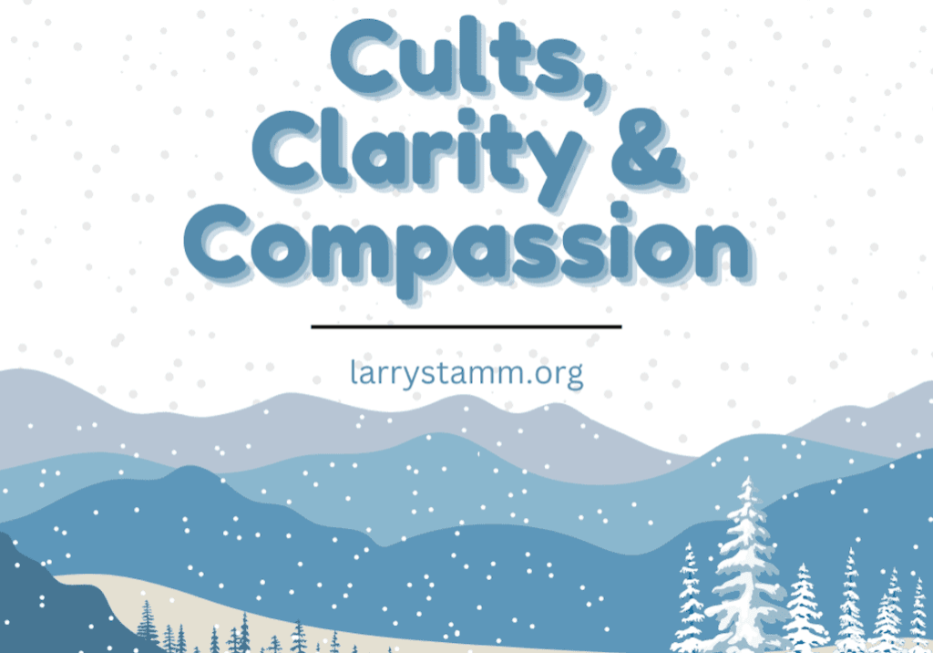 Cults, Clarity, and Compassion