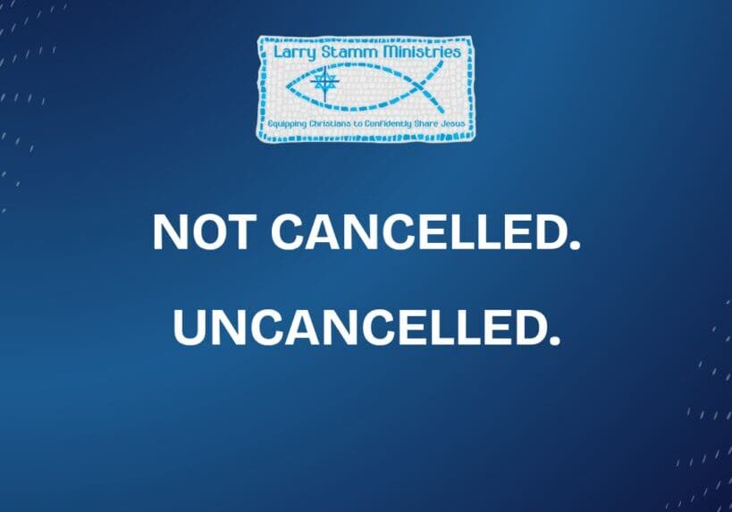 Graphic with text reading "NOT CANCELLED. UNCANCELLED." and the Larry Stamm Ministries logo for the Un-Cancel Culture article.
