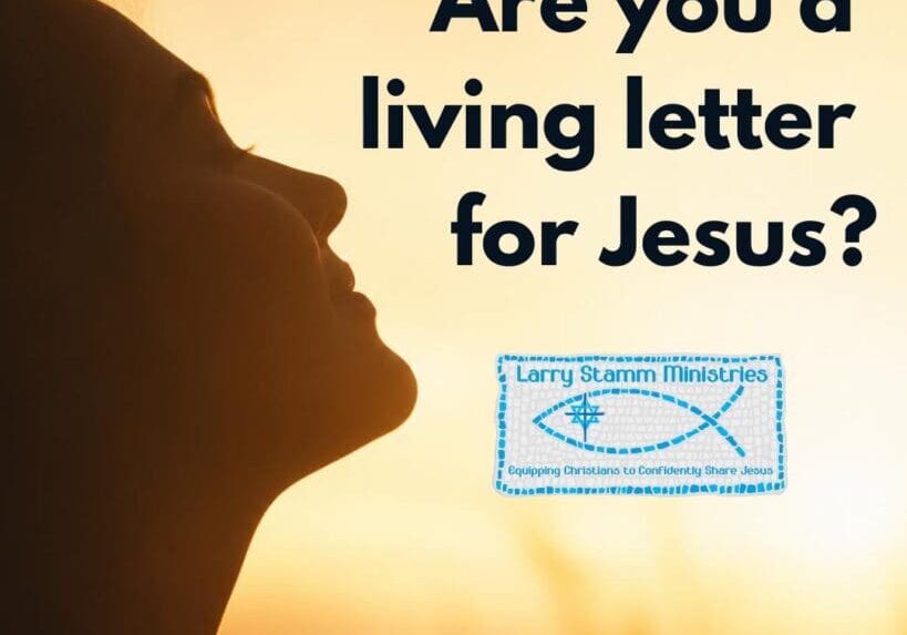 Graphic from Larry Stamm Ministries showing a silhouette of a person looking upward at sunset, with the text 'Are you a living letter for Jesus?'